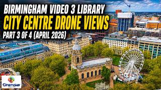 Birmingham Video 3 Library City Centre Drone Views