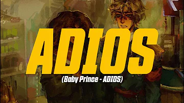 Baby Prince - ADIOS (Lyric Video)