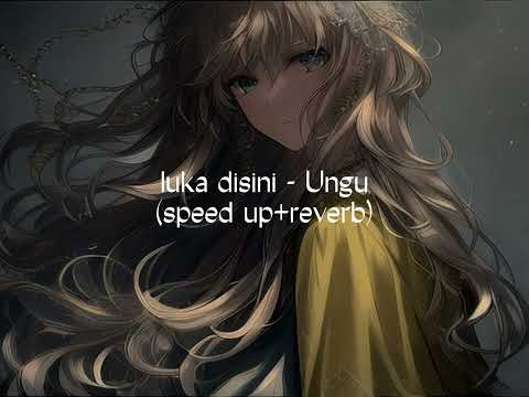 ungu - luka di sini (slowed \u0026 reverb)