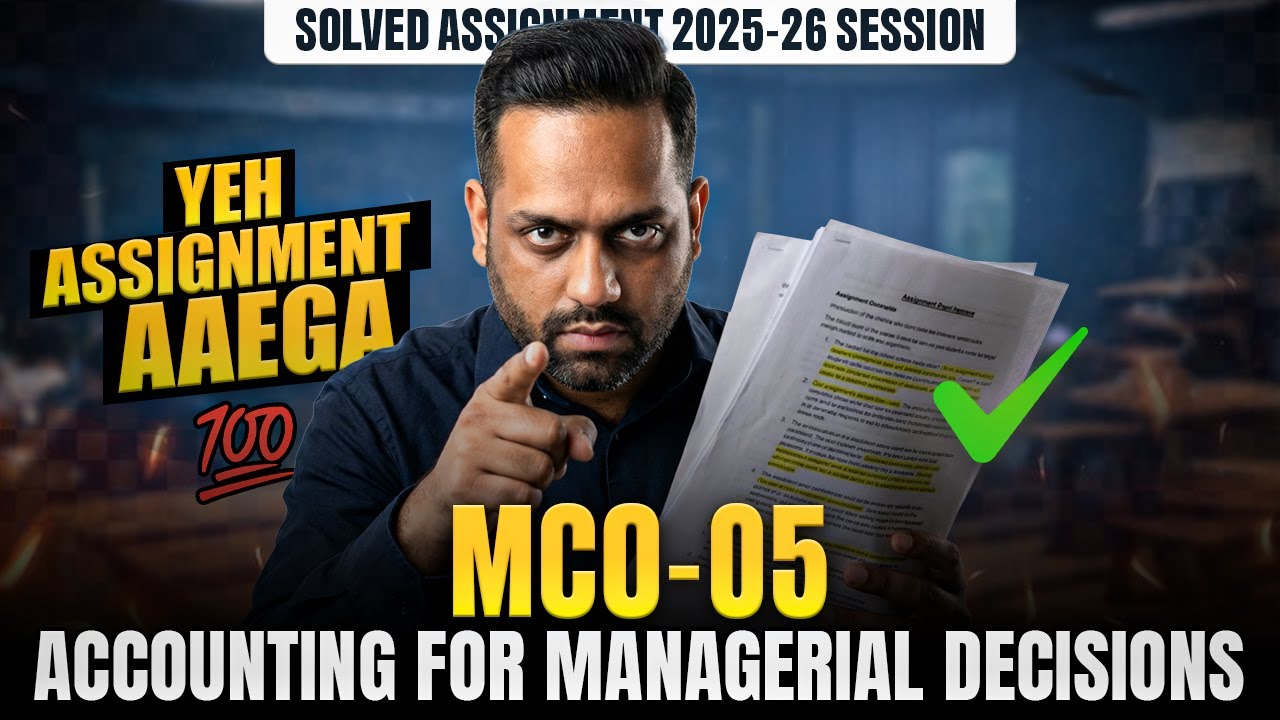 MCO 05 Solved Assignment June 2026 | Accounting for Managerial Decisions IGNOU MCO 05 Assignment