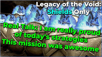 Legacy of the Void: Shields Only. Brutal. Pt 14