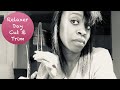 Making the Cut | Healthy Relaxed Hair | Relaxer Day Cut and Trim