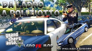 Da ladro a poliziotto - GTA V MOD LSPD First Response ITA screenshot 4