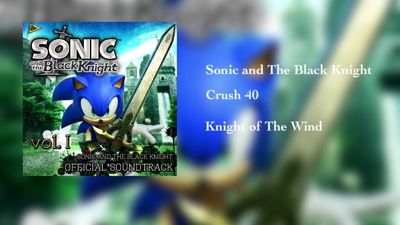 Sonic and The Black Knight Knight of The Wind - YouTube