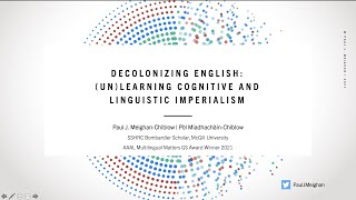 Decolonizing English: (Un)learning cognitive and linguistic imperialism.