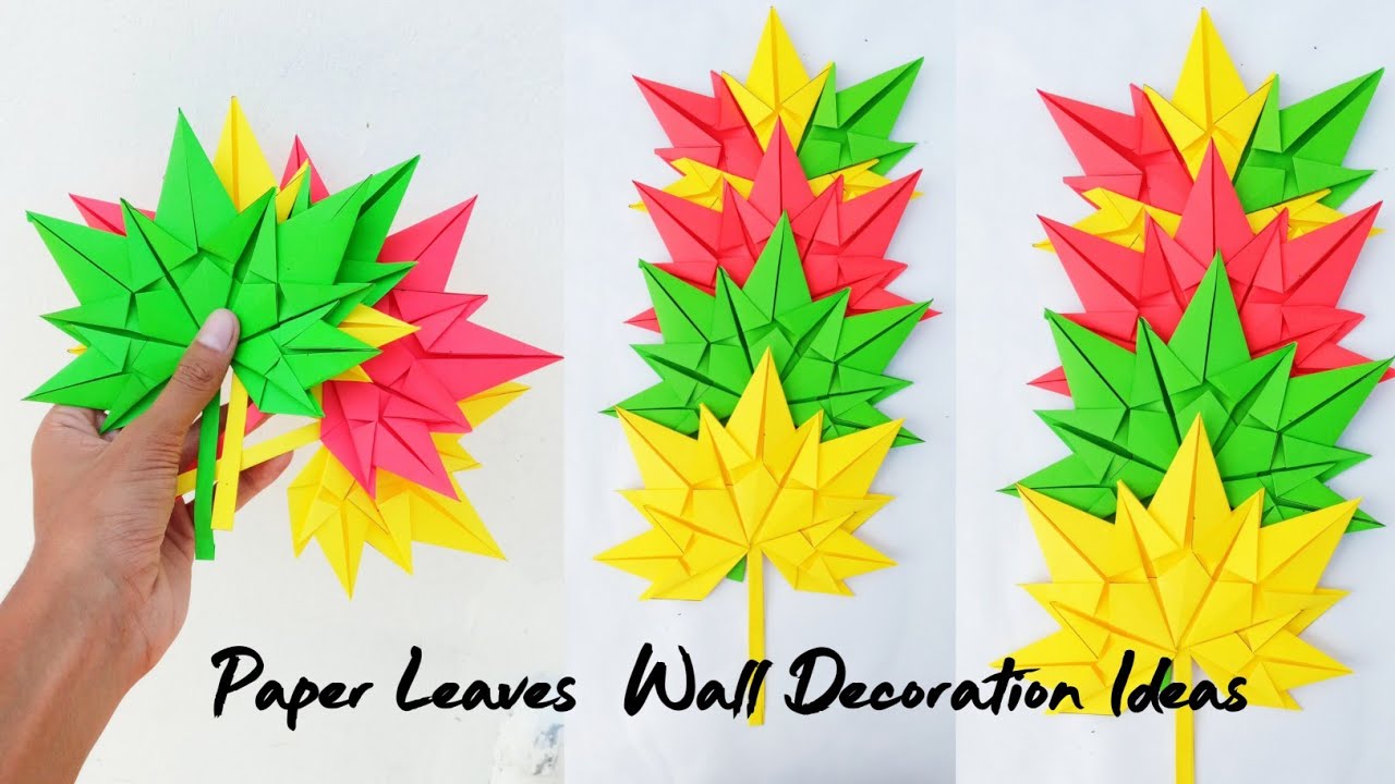 Paper Leaves Wall Hanging / Wall Decoration Ideas With Paper Leaves ...
