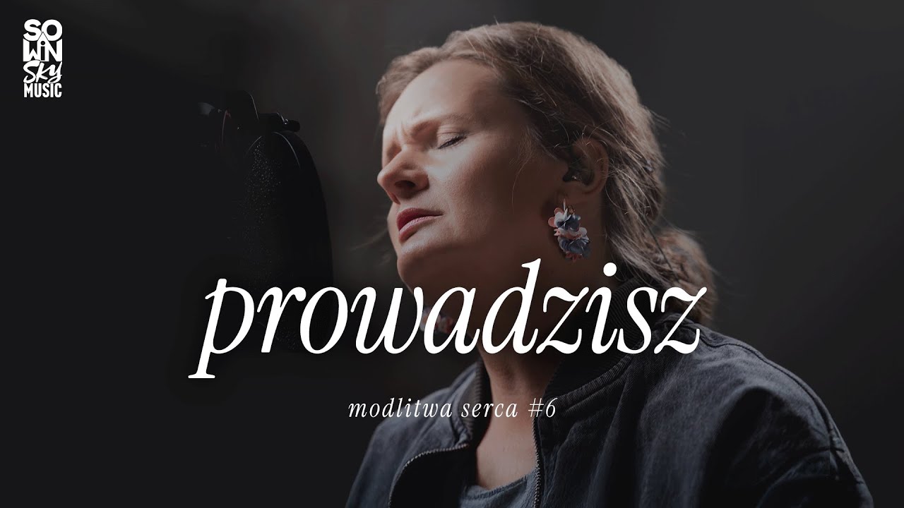 prowadzisz – Aleksandra Jaromin | modlitwa serca #6