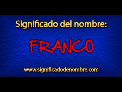 Significado de Franco | ¿Qué significa Franco?