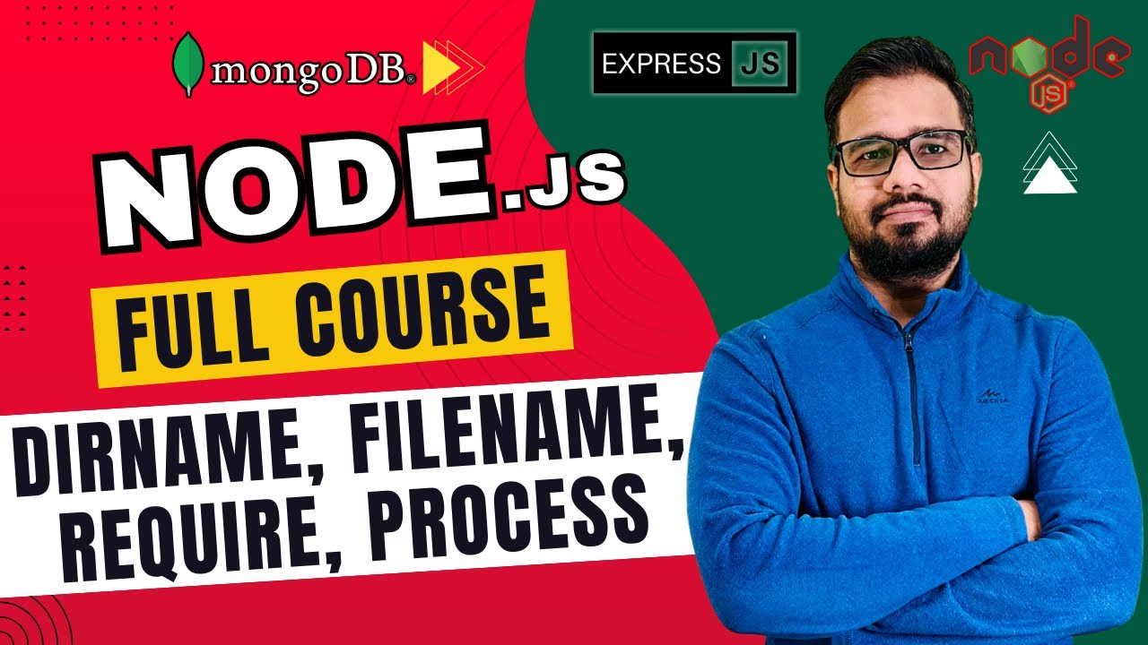 NodeJS Tutorial in Hindi #18 - Dirname, Filename, Require, Process ...