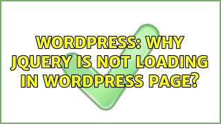 Wordpress: Why jquery is not loading in wordpress page?