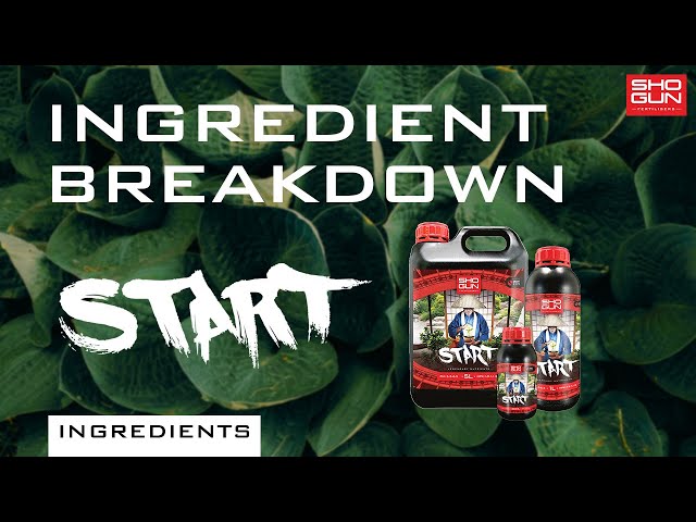 Ingredients Breakdown SHOGUN Start - A Young Plant Nutrient class=