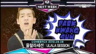 130801 Kang Seung Yoon, 2NE1, Ulala Session, Tasy, Big Star - Comeback Next Week