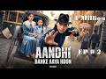 AANDHI BANKE AAYA HOON📍Episode 02 #nextepisode #episode4 #chinesedrama #PopularDemandrama