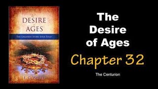 The Desire of Ages Audiobook Chapter 32: The Centurion