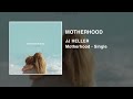 Jj heller  motherhood official audio