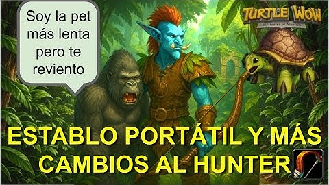 Portable Stable and More Hunter Changes - WoW Turtle Hunter Guide