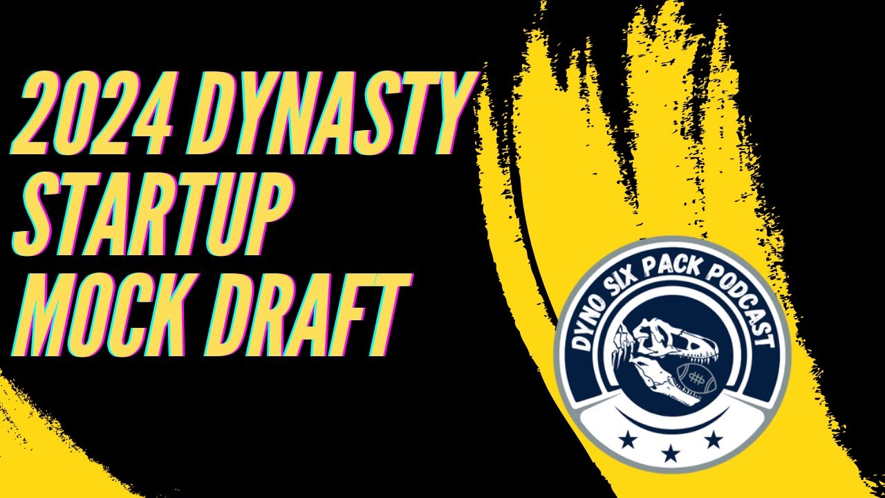 2024 Dynasty Startup Mock Draft YouTube