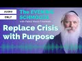 Evening Schmooze: Can a sense of PURPOSE change everything?