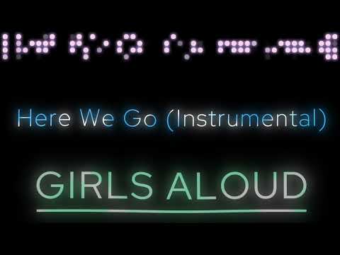 Here We Go Instrumental Girls Aloud