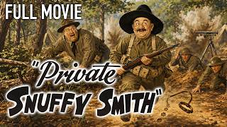 Private Snuffy Smith (1942) | Full Comedy Movie | Classic Military Film | Snuffy Battles Enemy Spies