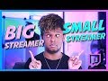 BIG Streamers / SMALL Streamers | A Twitch viewer perspective