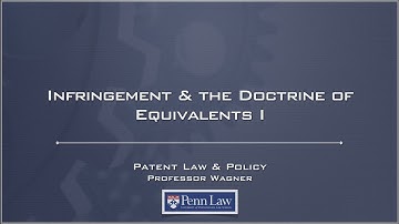 Lecture 14 - Doctrine of Equivalents 1