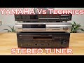 Yamaha Vs Technics - Stereo Tuner