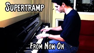 Supertramp - From Now On (piano cover & free sheet music) chords