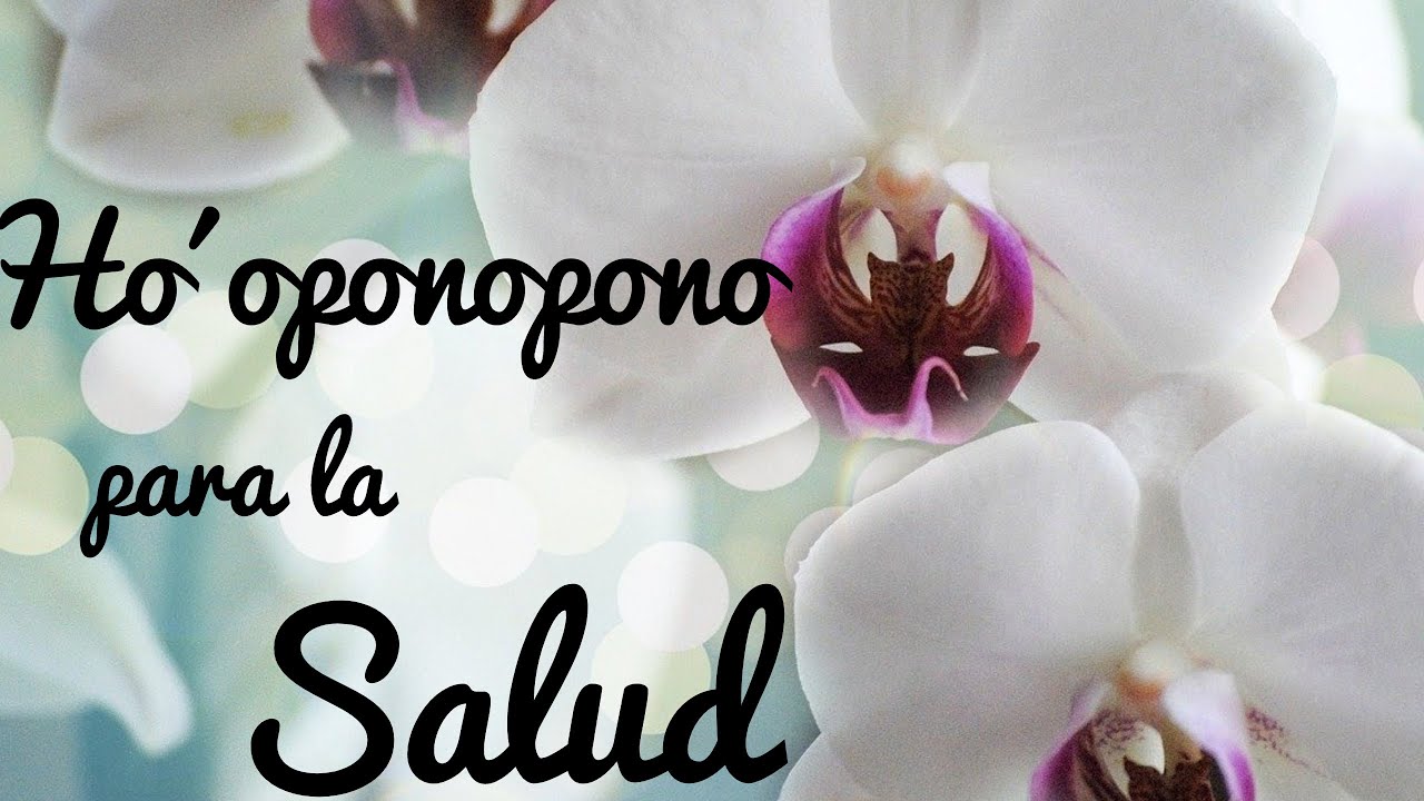 HOOPONOPONO PARA LA SALUD con AFIRMACIONES del "YO SOY" 🙏 SALUD PERFECTA