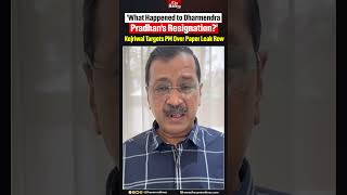 'What Happened to Dharmendra Pradhan's Resignation?' Kejriwal Targets PM Over Paper Leak Row