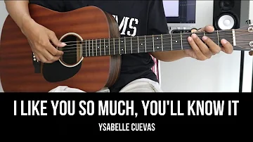 I Like You So Much,You'll Know It - Ysabelle Ceuvas | EASY Guitar Tutorial with Chords / Lyrics