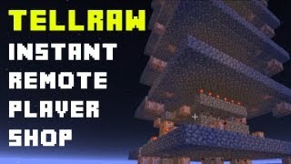 /tellraw Instant Remote Shop - Minecraft 13w37b