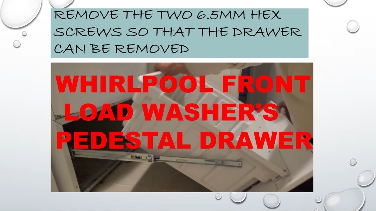 Whirlpool Front Load Washer's Pedestal Drawer Removal - Youtube