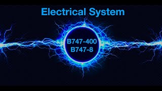 Electrical System - B747-400 | B747-8