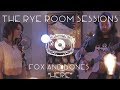 The rye room sessions  fox  bones here live