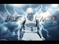 Russell Westbrook Mix - "Blue Notes" ᴴᴰ