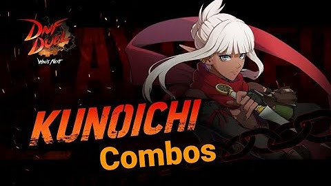 DNF Duel: Kunoichi Combo Samples