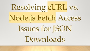 Resolving cURL vs. Node.js Fetch Access Issues for JSON Downloads