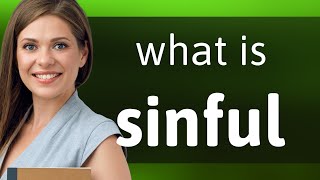 Sinful • what is SINFUL definition