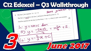 C12 Edexcel IAL June 2017 | Question 3 Walkthrough | Parallel Lines & y=mx+c