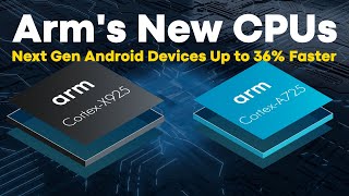 New Arm CPU Designs  CortexX925 and CortexA725