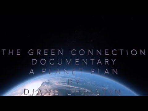 The Green Connection Documentary Making a Change for Climate Change & Justice by Diane Christin