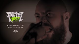 Foetal Juice - Ghoul Amongst the Mouldering Dead (Official Music Video)