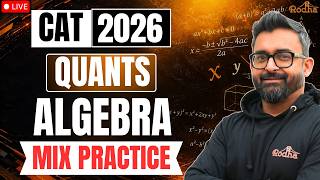 Algebra Mix Practice for CAT 2026 | Swapanil Sir Rodha
