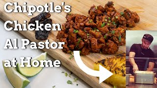 How to Cook Chipotle's Chicken Al Pastor at Home - Secrets from a Former Employee!