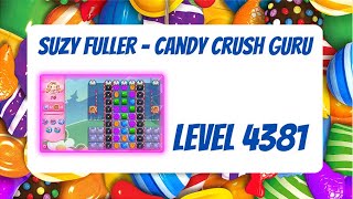 Candy Crush Level 4381 Talkthrough, 16 Moves 0 Boosters from Suzy Fuller, Your Candy Crush Guru screenshot 5