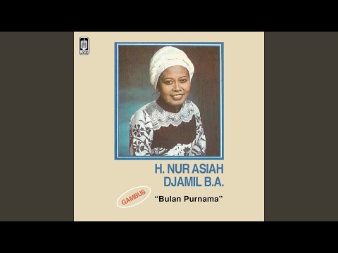 Putar Nikmat Illahi Ke 1 - Dra. Hj. Nur Asiah Djamil