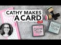 🔴  Live Replay: Cathy Makes a Card Live (adapting supplies to make slimline cards!)