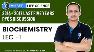 PYQ Discussion | BIOCHEMISTRY -  Lecture : 01 | MH SET | (LIFE SCIENCE)