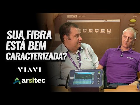 Como Funciona a Caracterização de Fibra Óptica? Testes Reais com Viavi